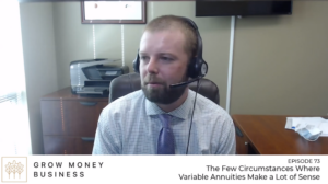 The Few Circumstances Where Variable Annuities Make a Lot of Sense | Ep 73