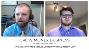 The Sacramento Startup Climate With Cameron Law | Ep 79