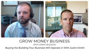 Buying the Building Your Business Will Operate In With Justin Smith | Ep 86