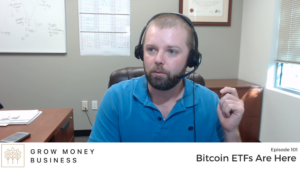 Bitcoin ETFS Are Here | Ep 101