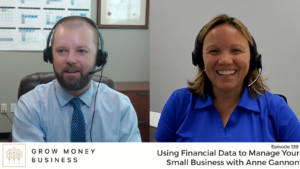 Using Financial Data to Manage Your Small Business with Anne Gannon | Ep 139