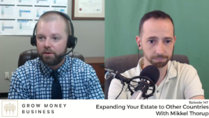 Expanding Your Estate to Other Countries with Mikkel Thorup | Ep 147