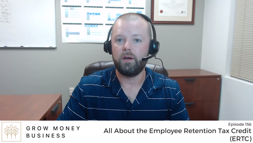 All About the Employee Retention Tax Credit (ERTC) | Ep 156 main image