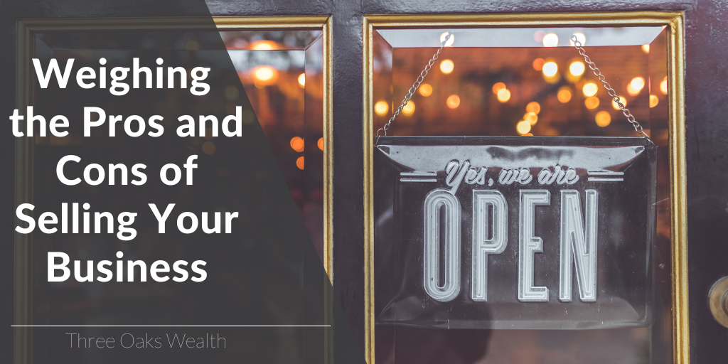 Weighing the Pros and Cons of Selling Your Business