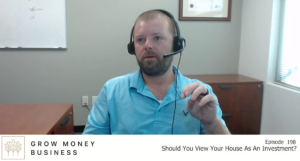 Should You Consider Your House as an Investment? l Ep 198