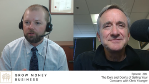 The Dos and Don’ts of Selling Your Company with Chris Younger l Ep 209