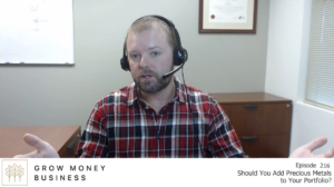 Should You Add Precious Metals to Your Portfolio? l Ep 216