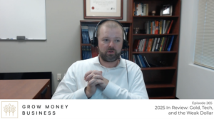 2025 In Review: Gold, Tech, and the Weak Dollar l Ep 265
