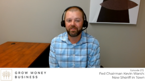Fed Chairman Kevin Warsh: New Sheriff in Town | Ep 272