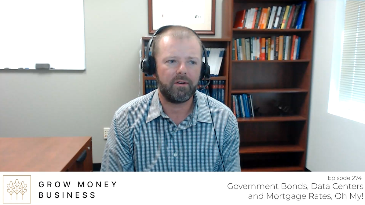 Government Bonds, Data Centers and Mortgage Rates, Oh My! l Ep 274